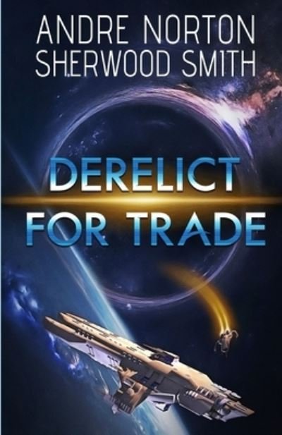 Cover for Andre Norton · Derelict for Trade (Pocketbok) (2021)