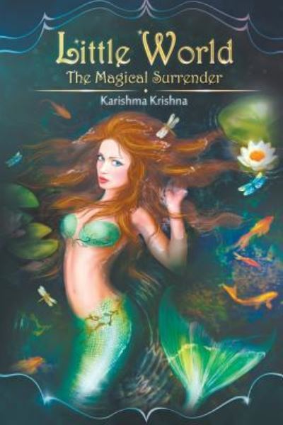 Cover for Karishma Krishna · Little World - The Magical Surrender (Paperback Book) (2017)