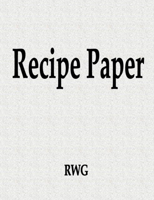 Cover for Rwg · Recipe Paper (Pocketbok) (2019)