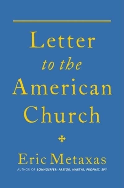 Cover for Eric Metaxas · Letter to the American Church (Buch) (2022)