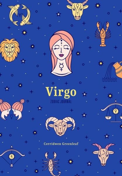 Cover for Cerridwen Greenleaf · Virgo Zodiac Journal: (Astrology Blank Journal, Gift for Women) - Zodiac Journals (Paperback Bog) (2022)