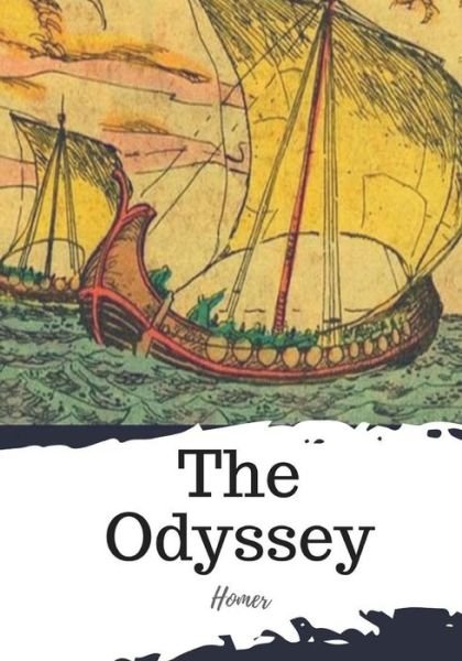 The Odyssey - Homer - Livros - Createspace Independent Publishing Platf - 9781719547895 - 23 de maio de 2018
