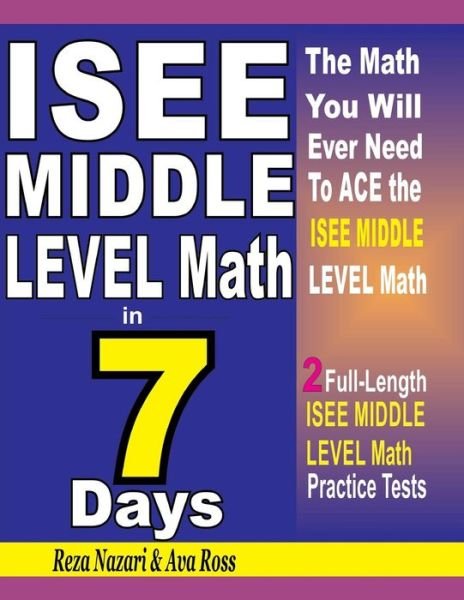 Cover for Ava Ross · ISEE Middle Level Math in 7 Days (Paperback Book) (2018)