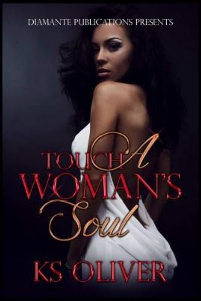 Cover for KS Oliver · Touch A Woman's Soul (Paperback Book) (2018)