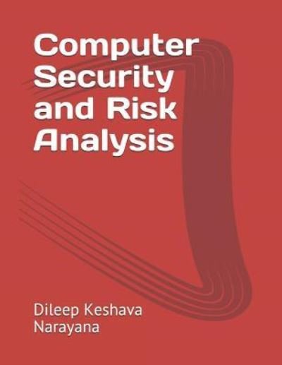 Cover for Dileep Keshava Narayana · Computer Security and Risk Analysis (Paperback Book) (2018)