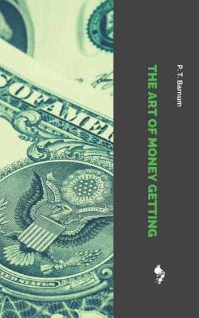 Cover for P T Barnum · The Art of Money Getting (Paperback Book) (2018)