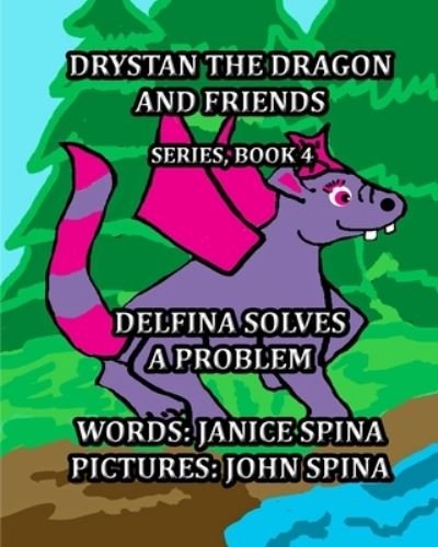 Cover for Janice Spina · Drystan the Dragon and Friends Series Book 4 (Paperback Book) (2020)