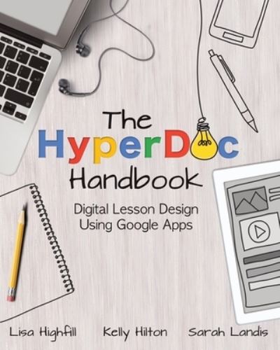 Cover for Lisa Highfill · The Hyperdoc Handbook (Paperback Book) (2019)