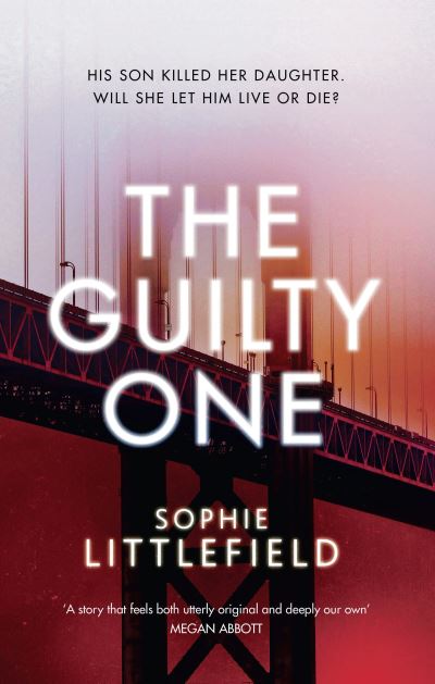 Cover for Sophie Littlefield · The Guilty One (N/A) (2016)