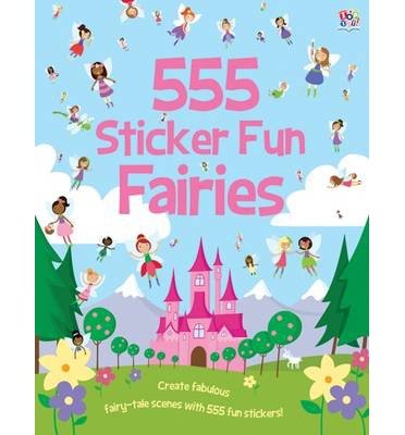 Cover for Susan Mayes · 555 Sticker Fun - Fairies Activity Book - 555 Sticker Fun (Paperback Book) [UK edition] (2013)