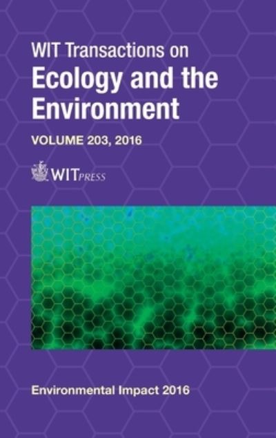 Environmental Impact: No. 3 - C. A. Brebbia - Książki - WIT Press - 9781784660895 - 30 czerwca 2016