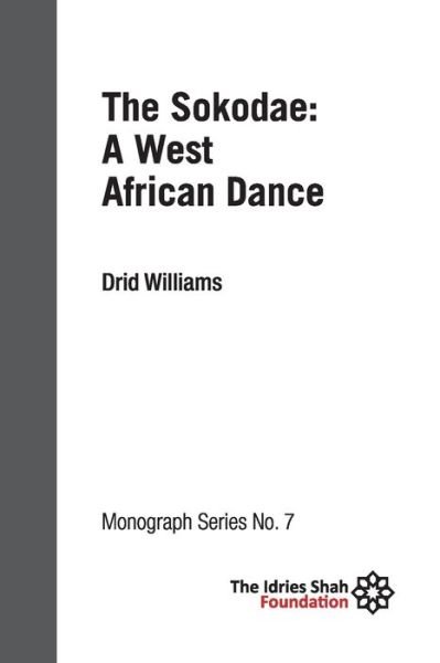 Cover for Drid Williams · Sokodae : A West African Dance ISF Monograph 7 (Bog) (2020)