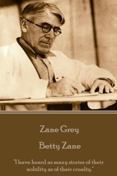 Cover for Zane Grey · Zane Grey - Betty Zane (Paperback Book) (2016)