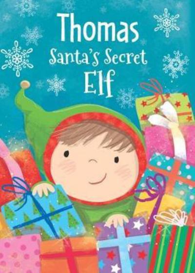 Cover for Katherine Sully · Thomas - Santa's Secret Elf (Hardcover Book) (2017)