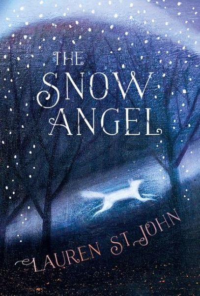 Cover for Lauren St John · The Snow Angel (Inbunden Bok) (2017)