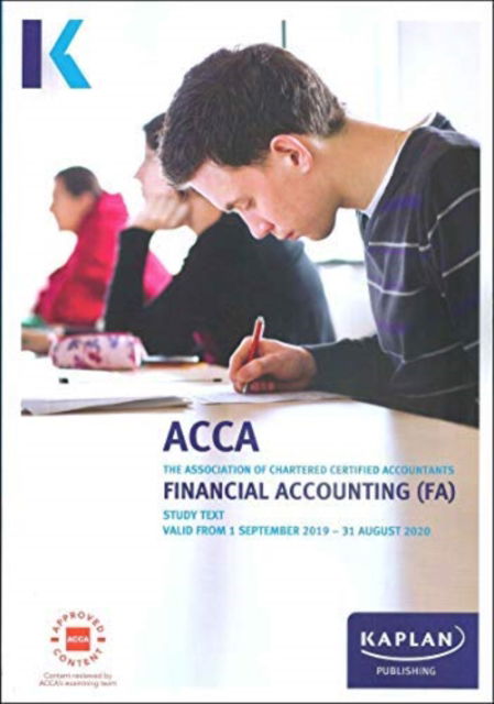 Financial Accounting - Study Text - Kaplan Publishing - Książki - Kaplan Publishing - 9781787403895 - 30 kwietnia 2019