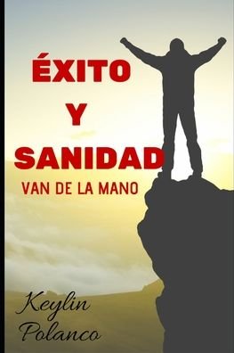 Cover for Keylin Polanco · Exito y Sanidad (Paperback Book) (2018)