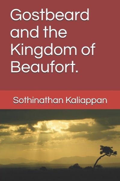 Cover for Sothinathan Kaliappan · Gostbeard and the Kingdom of Beaufort. (Taschenbuch) (2019)