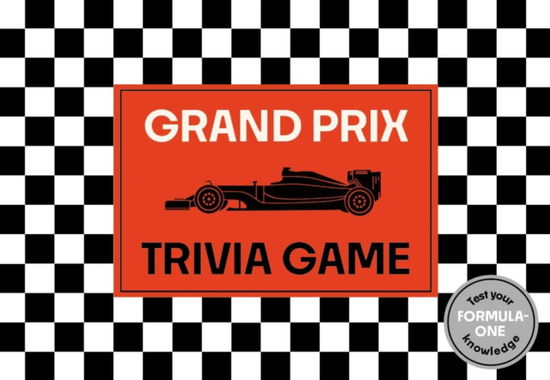 Grand Prix Trivia Game: Test your Formula-One knowledge - Frank Hopkinson - Książki - Quarto Publishing PLC - 9781836002895 - 6 marca 2025