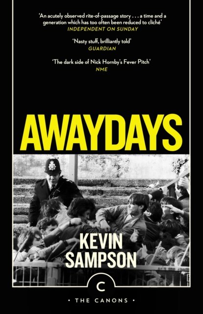 Cover for Kevin Sampson · Awaydays - Canons (Paperback Book) [Main - Canons edition] (2024)
