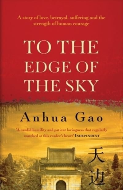 Cover for Anhua Gao · To the Edge of the Sky: A true story of life in China under Mao (Paperback Bog) (2022)