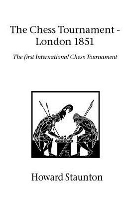 Cover for Howard Staunton · Chess Tournament, the - London 1851 (Paperback Book) (2003)