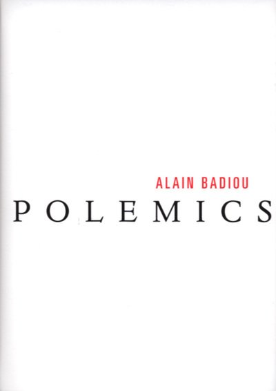 Cover for Alain Badiou · Polemics (Inbunden Bok) (2006)