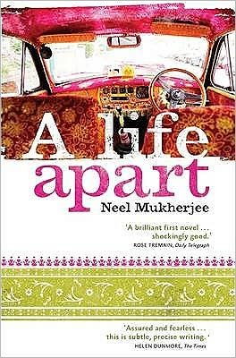 Cover for Neel Mukherjee · A Life Apart (Pocketbok) (2011)
