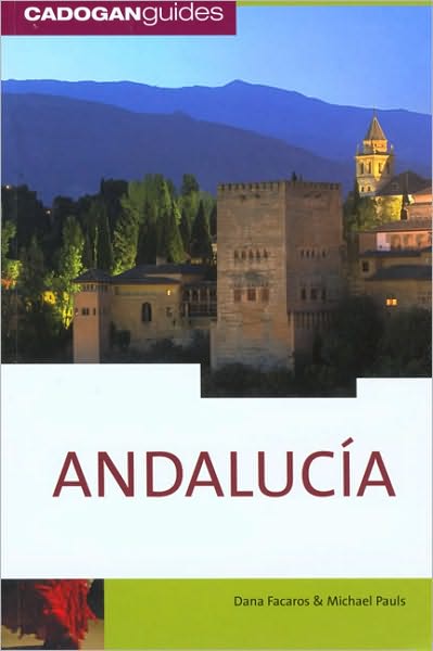 Cover for Dana Facaros · Andalucia - Cadogan Guides (Paperback Book) [8 Revised edition] (2008)