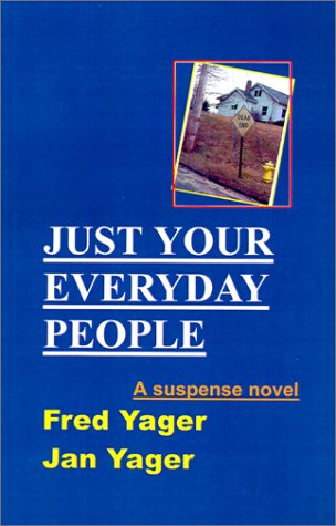 Cover for Fred Yager · Just Your Everyday People (Hardcover Book) (2001)