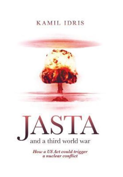 Cover for Dr Kamil Idris · Jasta and a Third World War (Hardcover Book) (2017)