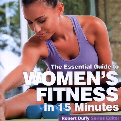 Cover for Robert Duffy · Women's Fitness in Fifteen Minutes: The Essential Guide (Paperback Book) (2018)