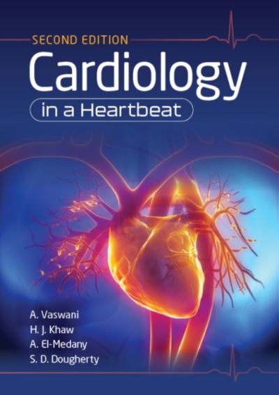 Cover for Vaswani, Amar (MBChB MRCP (UK) (Edinburgh)) · Cardiology in a Heartbeat, second edition (Paperback Book) [2 Revised edition] (2022)