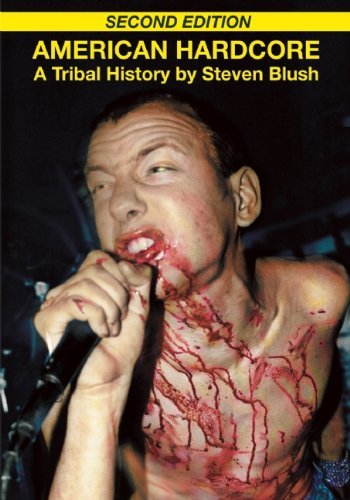 Cover for Steven Blush · American Hardcore: A Tribal History (Paperback Book) (2010)