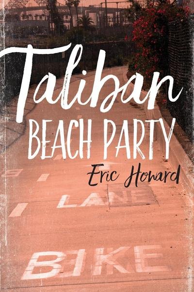 Cover for Eric Howard · Taliban Beach Party (Paperback Book) (2017)