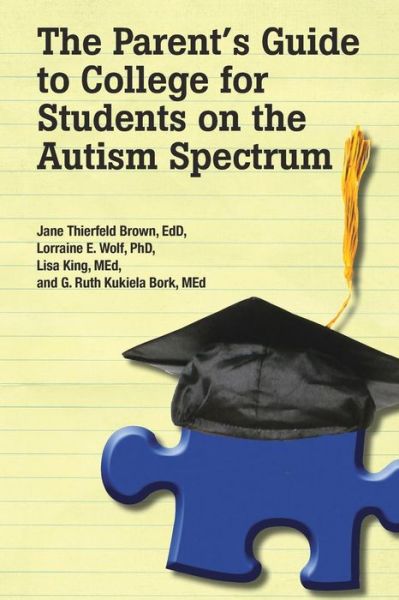 Cover for Jane Thierfeld Brown · The Parent's Guide to College for Student's on the Autism Spectrum (Paperback Book) (2012)