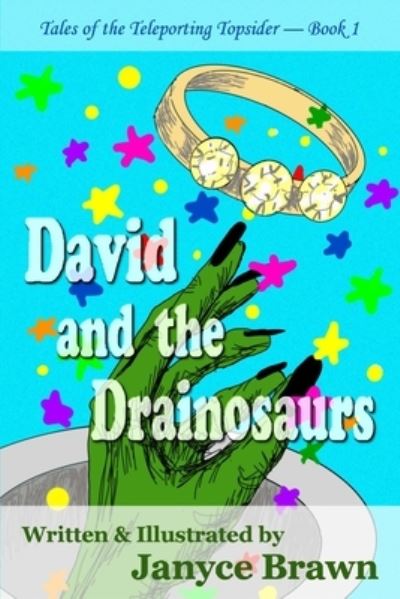 Cover for Janyce Brawn · David and the Drainosaurs (Paperback Book) (2021)