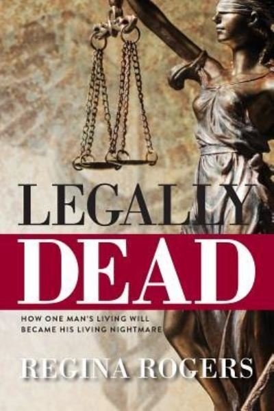 Cover for Regina Rogers · Legally Dead (Paperback Bog) (2018)