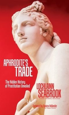 Cover for Lochlainn Seabrook · Aphrodite's Trade (Hardcover Book) (2020)