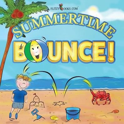 Cover for Flitzy Books.com · Summertime Bounce! (Paperback Bog) (2017)