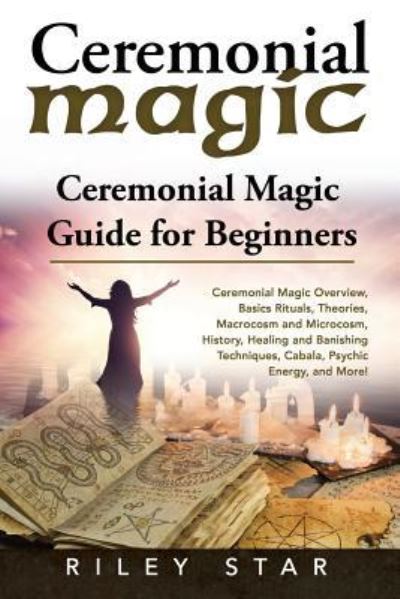 Cover for Riley Star · Ceremonial Magic (Paperback Book) (2018)