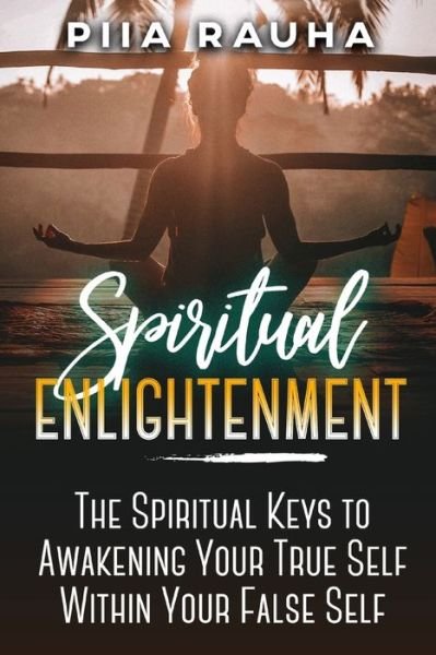 Cover for Piia Rauha · Spiritual Enlightenment (Paperback Book) (2019)