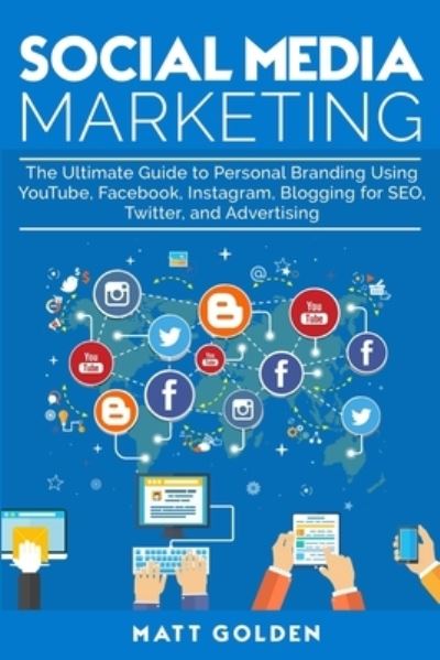 Cover for Matt Golden · Social Media Marketing (Paperback Book) (2019)