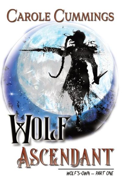 Cover for Carole Cummings · Wolf Ascendant (Hardcover Book) (2023)