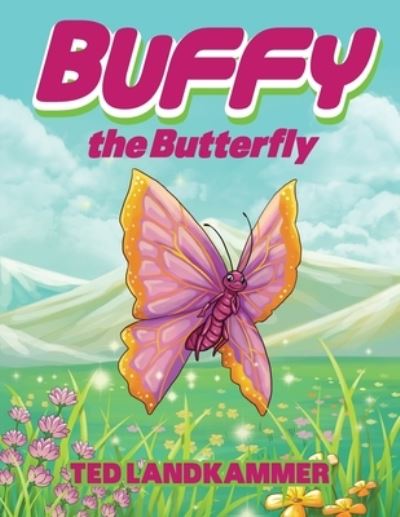 Cover for Ted Landkammer · Buffy The Butterfly (Paperback Book) (2020)