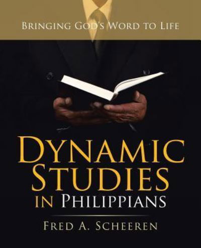Cover for Fred a Scheeren · Dynamic Studies in Philippians (Taschenbuch) (2018)
