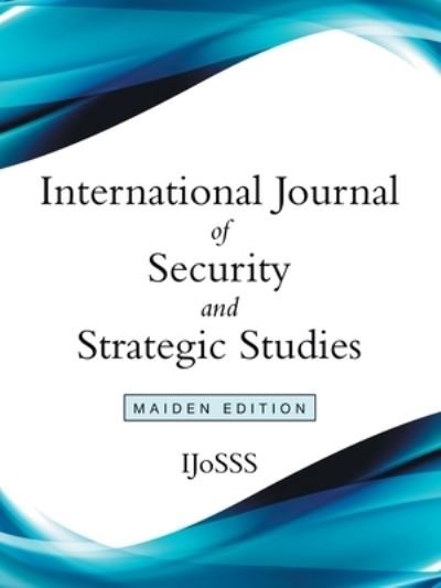 Cover for Ijosss · International Journal of Security and Strategic Studies (Pocketbok) (2019)