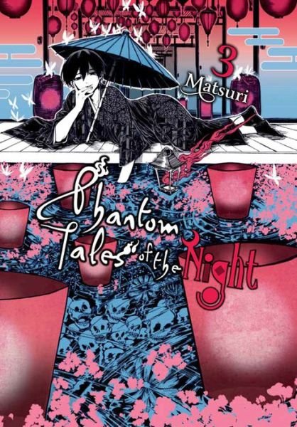 Phantom Tales of the Night, Vol. 3 - Matsuri - Bücher - Little, Brown & Company - 9781975305895 - 25. Februar 2020