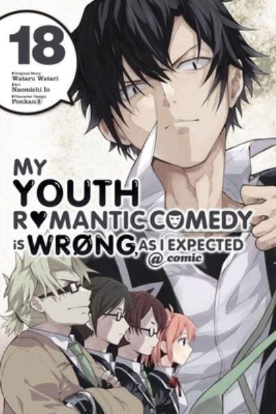 Cover for Wataru Watari · My Youth Romantic Comedy Is Wrong, As I Expected @ comic, Vol. 18 (manga) (Paperback Book) (2022)