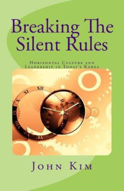 Cover for John Kim · Breaking The Silent Rules (Paperback Book) (2017)